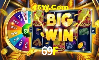 Bônus e promoções da 69F